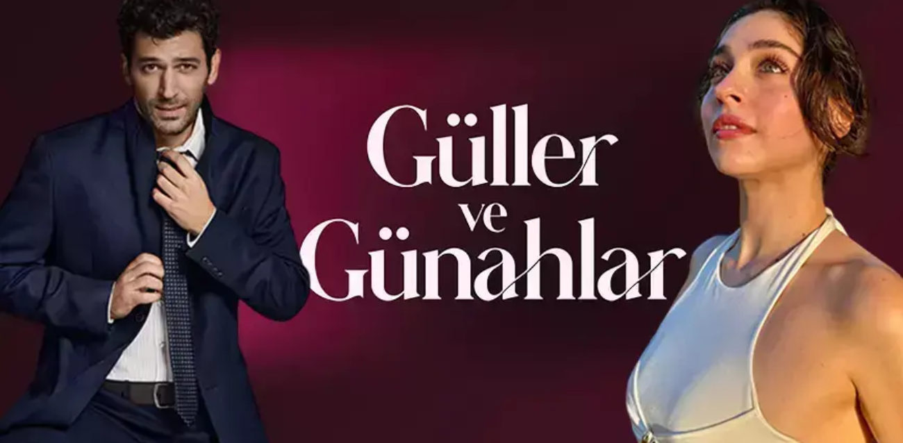 Guller ve Gunahlar Ruže i grijesi