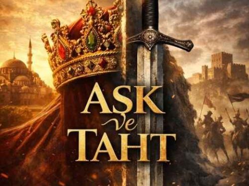 Ask ve Taht (Ljubav i prijestolje)